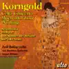 Stream & download Korngold: Cello Concerto, Much Ado About Nothing Suite, Straussiana and More