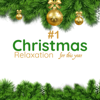 Bird Lime - # 1 Christmas Relaxation for This Year - Beautiful Christmas Instrumentals artwork