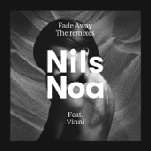 Fade Away (feat. Vinni) [Nils Noa Dub Remix] artwork