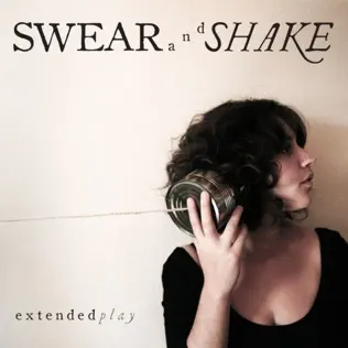 Album herunterladen Swear And Shake - Extended Play