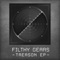 Filthy Gears Treason 001 - Filthy Gears lyrics