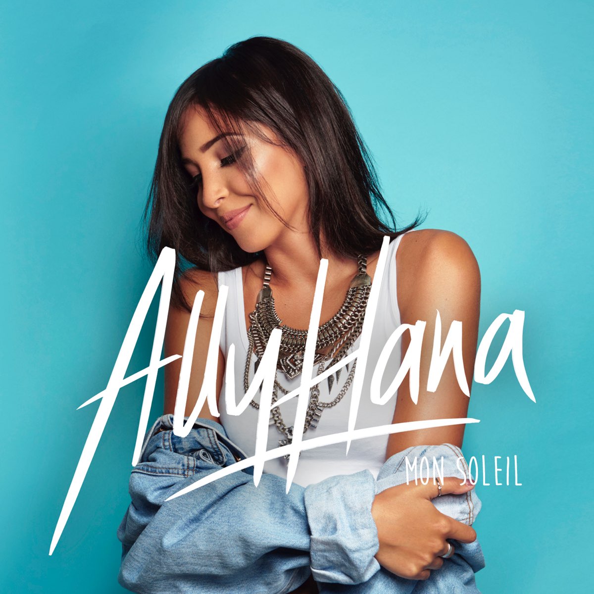 Mon soleil - Single by Ally Hana.