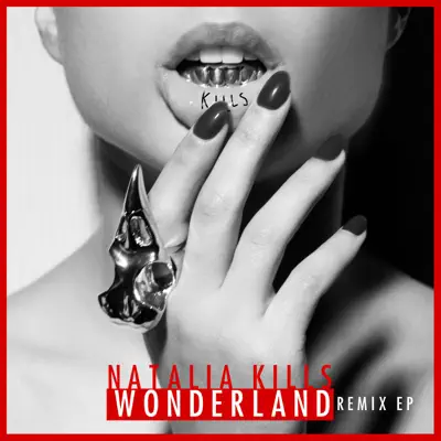 Wonderland (Remixes) - Single - Natalia Kills