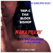 Mama Prayn' (feat. Daz Dillinger & Will Gatlin) artwork