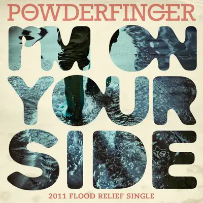 I'm On Your Side - Single - Powderfinger