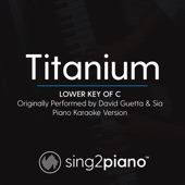 Titanium (Lower Key of C) [Originally Performed by David Guetta & Sia] [Piano Karaoke Version] artwork