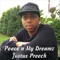 Peace 'N My Dreamz - Justus Preech lyrics
