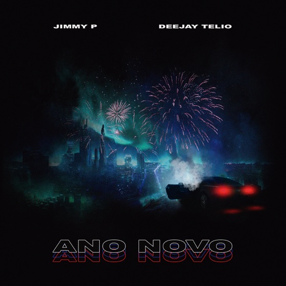 Cover artwork for Ano Novo (feat. Deejay Telio)