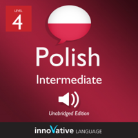 Innovative Language Learning, LLC - Learn Polish - Level 4: Intermediate Polish: Volume 1: Lessons 1-25 artwork