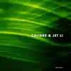 Calibre & Jet Li - Single album lyrics, reviews, download