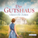 Anne Jacobs - Das Gutshaus - Glanzvolle Zeiten