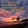 O Evangelho Segundo o Espiritismo, Vol. II