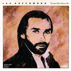 Lee Greenwood: Greatest Hits, Vol. 2 - Lee Greenwood