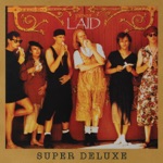 Laid / Wah Wah (Super Deluxe Edition)