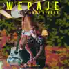 Wepaje - Single album lyrics, reviews, download