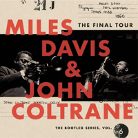 Miles Davis & John Coltrane - The Final Tour: The Bootleg Series, Vol. 6 artwork