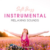 Soft Jazz Instrumental (Relaxing Sounds) artwork