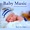 Baby Lullaby - Nightime Music for Babies