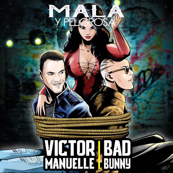 Cover artwork for Mala y Peligrosa (feat. Bad Bunny)