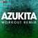 Azukita (Extended Workout Remix) - Power Music Workout