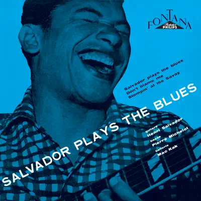 Salvador Plays the Blues - Henri Salvador