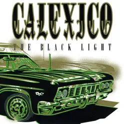 The Black Light - Calexico