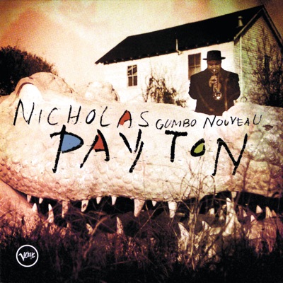 Gumbo Nouveau - Nicholas Payton