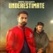 Underestimate (feat. Gurlej Akhtar & Deep Jandu) artwork