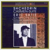 Shchedrin: Carmen-Suite - Satie: Gymnopédies