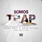 Somos Trap (feat. Kris Kilos) - Soda Boy lyrics