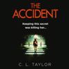 The Accident - C.L. Taylor