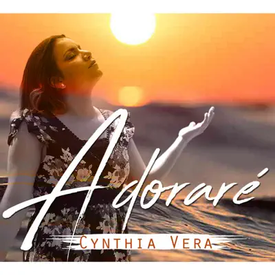 Adoraré - Single - Cynthia Vera