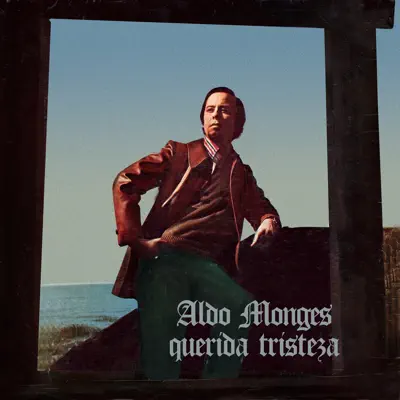 Querida Tristeza - Aldo Monges