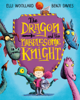 Elli Woollard - The Dragon and the Nibblesome Knight artwork