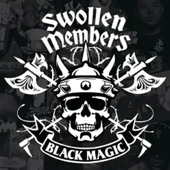 Black Magic - Swollen Members