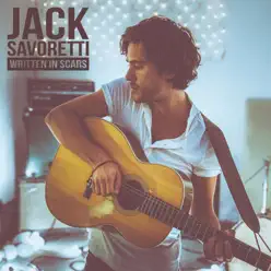 Written in Scars - New Edition - Jack Savoretti