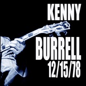 Kenny Burrell - Work Song