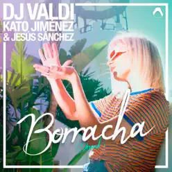Borracha - Single - Dj Valdi Borracha - Single - Dj Valdi