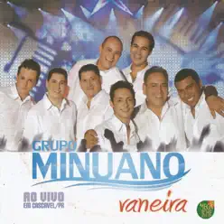 Vaneira (Ao Vivo) - Grupo Minuano