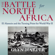 Glyn Harper - The Battle for North Africa: El Alamein and the Turning Point for World War II (Twentieth-Century Battles) (Unabridged)