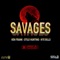 Savages (feat. Kye Bills) - Ken Frank & Stilo Hunting lyrics
