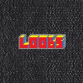 LOOBS - Gone