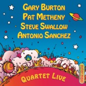 Gary Burton, Pat Metheny, Steve Swallow & Antonio Sanchez: Quartet Live! artwork
