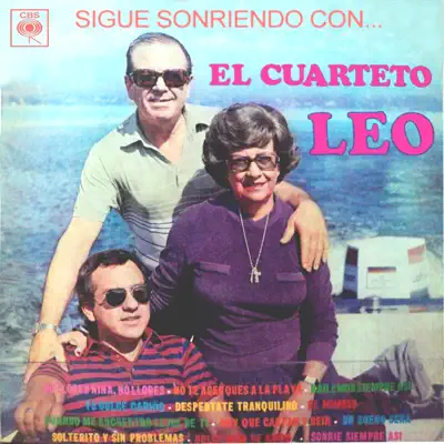 Sigue Sonriendo Con el Cuarteto Leo - Cuarteto Leo