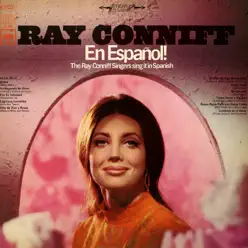 En Español! The Ray Conniff Singers Sing It In Spanish - Ray Conniff