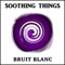 Bruit d'avion - Soothing Things lyrics