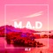 M.a.D - Ele lyrics