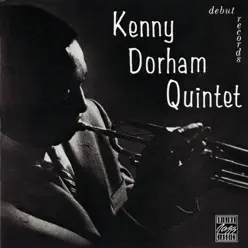 Kenny Dorham Quintet - Kenny Dorham Kenny Dorham Quintet - Kenny Dorham