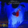 Mary Poppins (Motion Picture Soundtrack) [Walt Disney Records: The Legacy Collection]