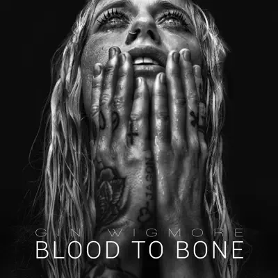 Blood to Bone (Deluxe) - Gin Wigmore